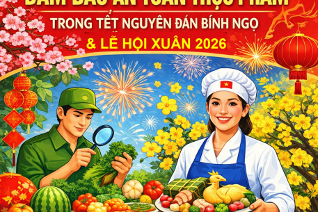 Hạn chế tối đa ngộ độc thực phẩm dịp Tết Bính Ngọ và Lễ hội Xuân 2026