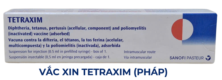 VẮC XIN TETRAXIM (PHÁP): PHÒNG 4 BỆNH BẠCH HẦU, HO GÀ, UỐN VÁN, BẠI LIỆT (4 trong 1)